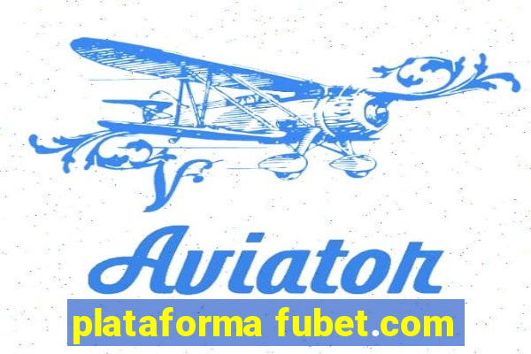 plataforma fubet.com